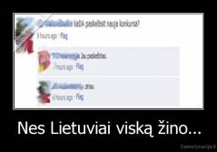 Nes Lietuviai viską žino... - 