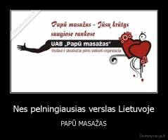 Nes pelningiausias verslas Lietuvoje - PAPŪ MASAŽAS