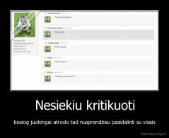 Nesiekiu kritikuoti - tiesiog juokingai atrodo tad nusprendziau pasidalinti su visais