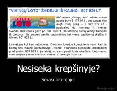 Nesiseka krepšinyje? - Sekasi loterijoje!