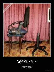 Nesisuksi -  - negyvensi.