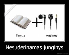 Nesuderinamas junginys - 