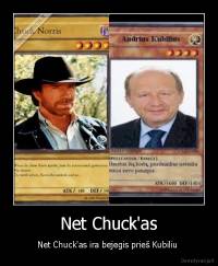 Net Chuck'as - Net Chuck'as ira bejegis prieš Kubiliu 