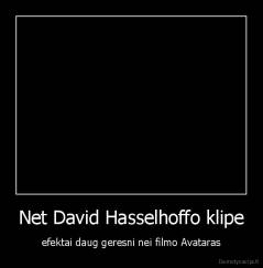 Net David Hasselhoffo klipe - efektai daug geresni nei filmo Avataras