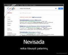 Nevisada - reikia klausyti patarimų