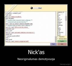 Nick'as - Neoriginalumas demotyvuoja