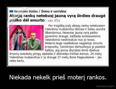 Niekada nekelk prieš moterį rankos. - 