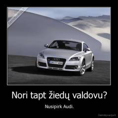 Nori tapt žiedų valdovu? - Nusipirk Audi.