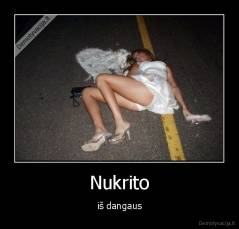 Nukrito - iš dangaus