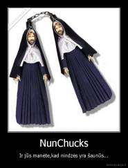 NunChucks - Ir jūs manėte,kad nindzės yra šaunūs...