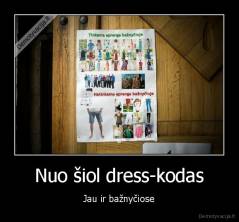 Nuo šiol dress-kodas - Jau ir bažnyčiose