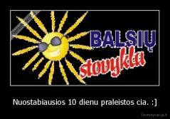 Nuostabiausios 10 dienu praleistos cia. :] - 