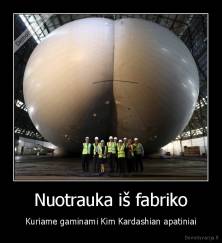 Nuotrauka iš fabriko - Kuriame gaminami Kim Kardashian apatiniai