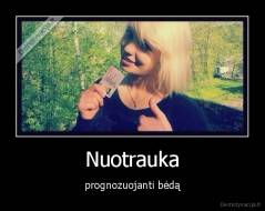 Nuotrauka - prognozuojanti bėdą