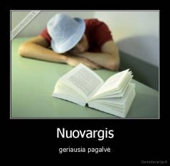 Nuovargis - geriausia pagalvė