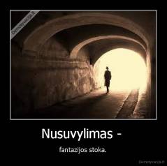 Nusuvylimas -  - fantazijos stoka.