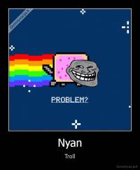 Nyan - Troll