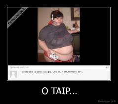 O TAIP... - 