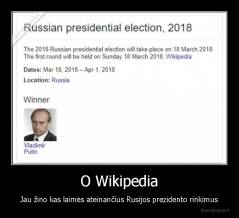 O Wikipedia - Jau žino kas laimės ateinančius Rusijos prezidento rinkimus