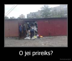 O jei prireiks? - 