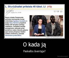 O kada ją - Paskelbs šventąja?