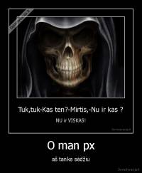 O man px - aš tanke sėdžiu