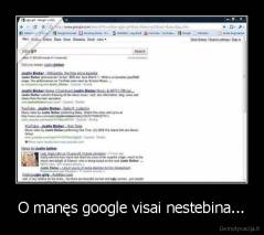 O manęs google visai nestebina... - 