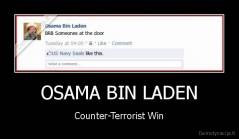 OSAMA BIN LADEN - Counter-Terrorist Win