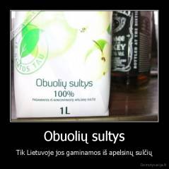 Obuolių sultys - Tik Lietuvoje jos gaminamos iš apelsinų sulčių