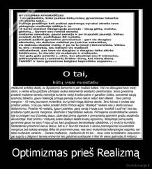 Optimizmas prieš Realizmą - 