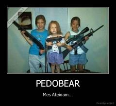 PEDOBEAR - Mes Ateinam...