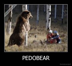 PEDOBEAR - 