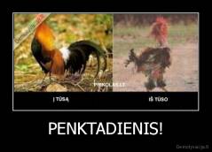 PENKTADIENIS! - 