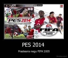 PES 2014  - Prastesnis negu FIFA 2005