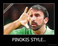 PINOKIS STYLE.. - 