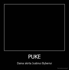 PUKE - Daina skirta Justinui Byberiui