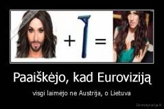 Paaiškėjo, kad Euroviziją - visgi laimėjo ne Austrija, o Lietuva