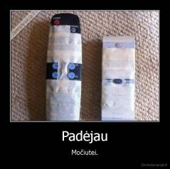 Padėjau - Močiutei.