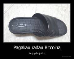 Pagaliau radau Bitcoiną - Kurį galiu įpirkti