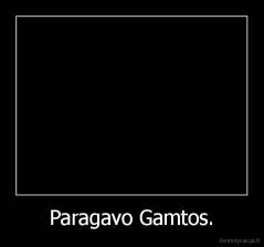 Paragavo Gamtos. - 