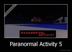 Paranormal Activity 5 - 