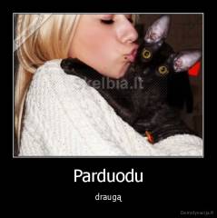 Parduodu - draugą