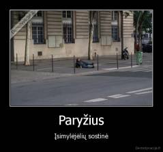 Paryžius - Įsimylėjėlių sostinė