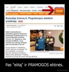 Pas "elitą" ir PRAMOGOS elitinės. - 