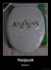 Pasijausk - Assasynu