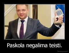 Paskola negalima teisti. - 