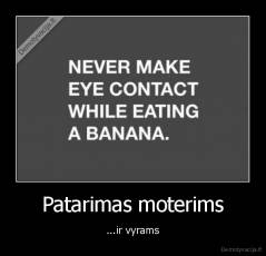 Patarimas moterims - ...ir vyrams