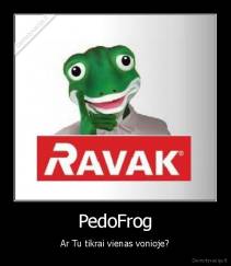 PedoFrog - Ar Tu tikrai vienas vonioje?