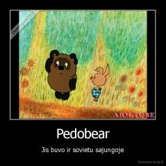 Pedobear - Jis buvo ir sovietu sajungoje