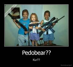 Pedobear?? - Kur??